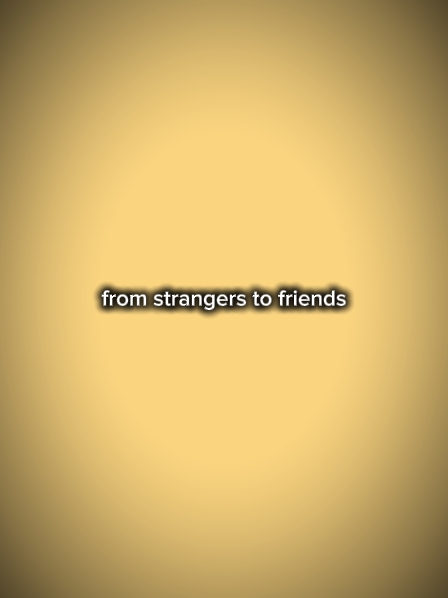 Estranhos para amigos