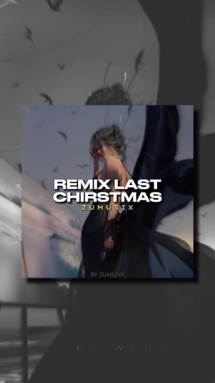 ÚLTIMO CHRISMAS REMIX