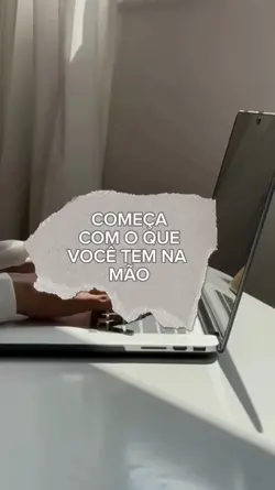 Apenas comece!