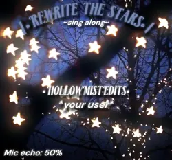 Rewrite The Stars ⭐️ 