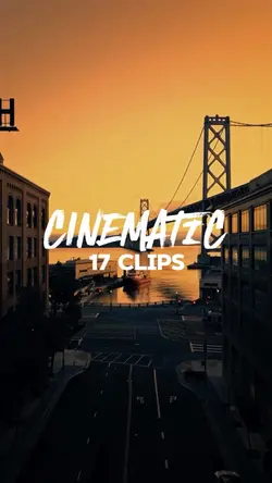 CINEMATIC 17 Clips