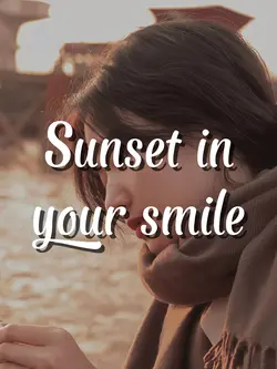 Sunset in your smile