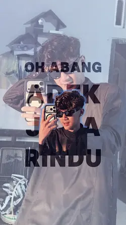 oh abang adek juga