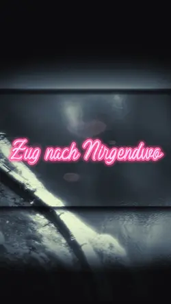 Zug nach Nirgendwo 