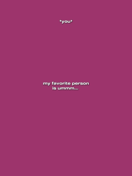 favorite person 