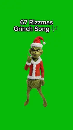 67 Rizzmas Grinch