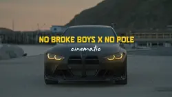 no broke boysxnopole