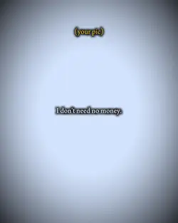idontneednomoney