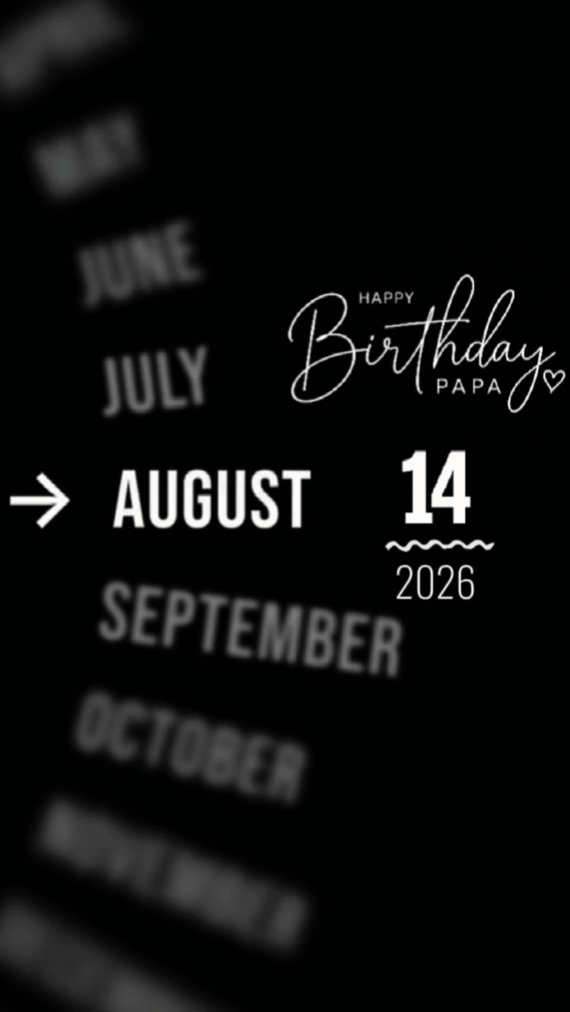 HBD PAPA 14 AUGUST 
