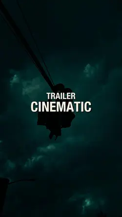 CINEMATIC TRAILER