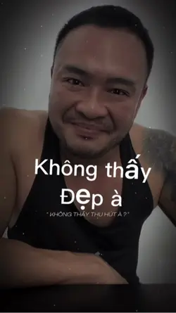 Không thấy đẹp à