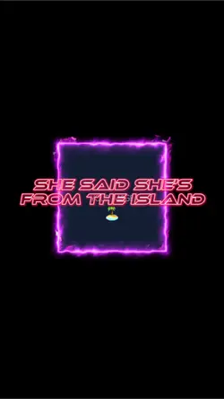 shes from the island