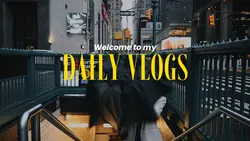 D A I L Y  V L O G S