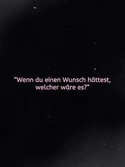 Dein Wunsch?