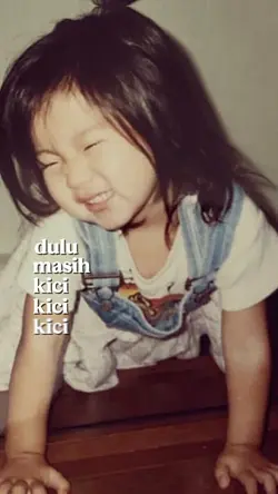 dulu masih kici