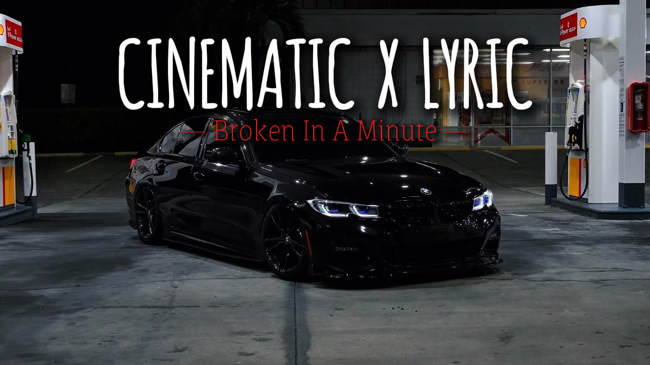 Broken In A Minute