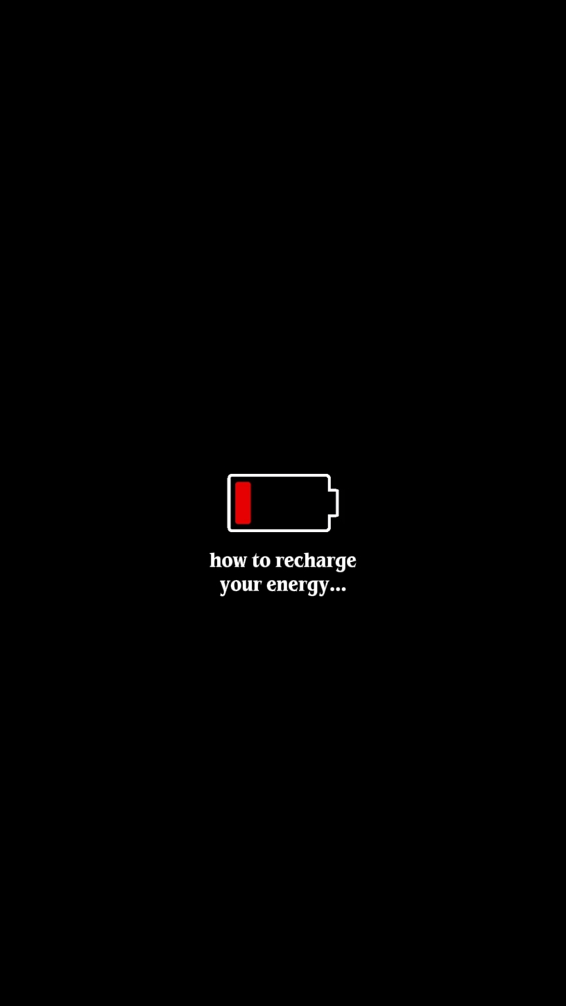 RECHARGE YOUR ENERGY