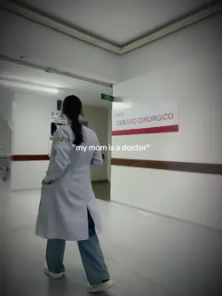 my mom is a doctor