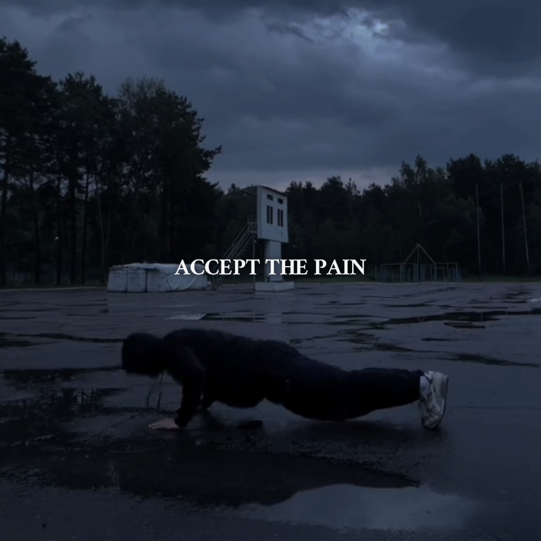 ACCEPT THE PAIN