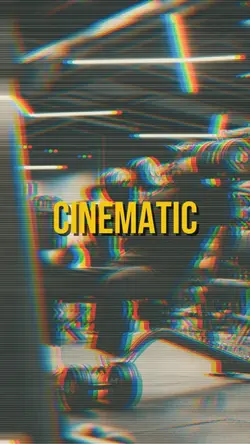 CINEMATIC