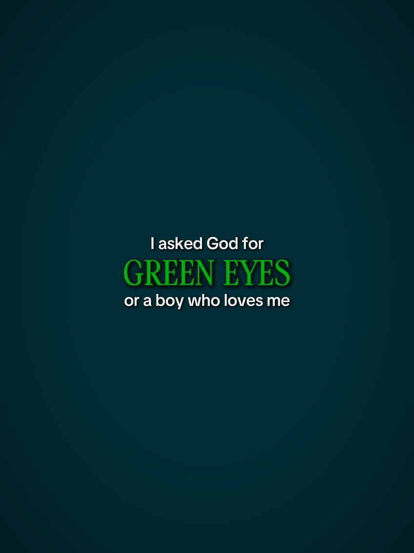 Green Eyes