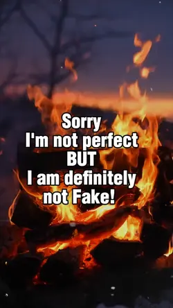 Sorry I'm not perfec