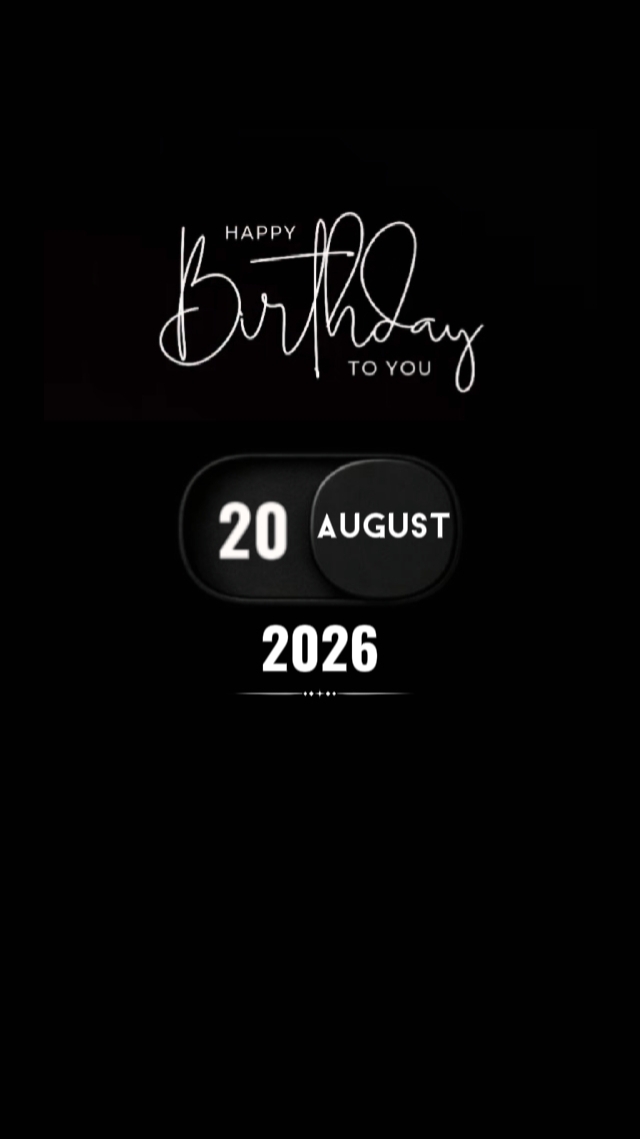 BIRTHDAY 20 AUGUST 