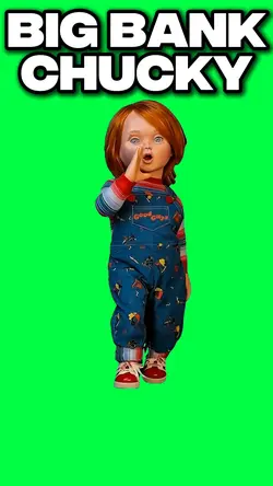CHUCKY BIG BANK MEME