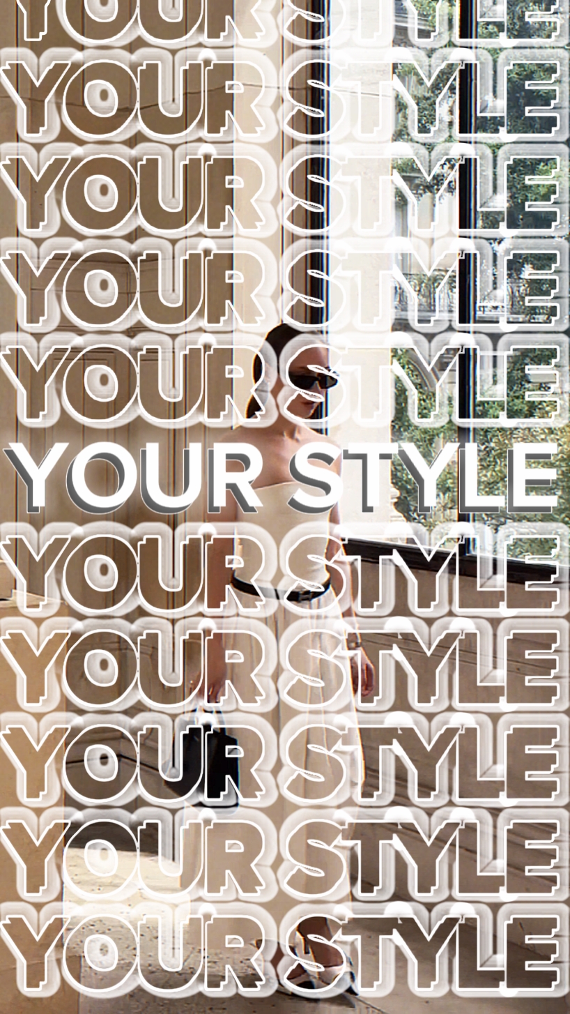 YOUR STYLE