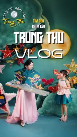 Trung Thu Gia Đình 🏡