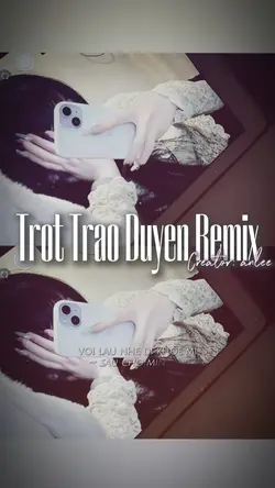 TRÓT TRAO DUYÊN 