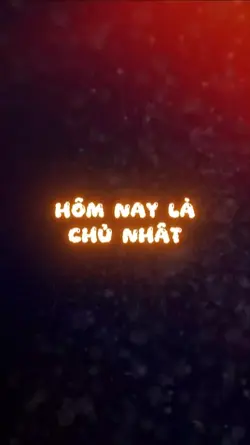 Hôm nay là Chủ Nhật 