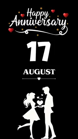 Anniversary 17 August
