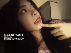 salahkah bila aku