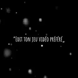 ”Édit ton jeu vidéo-