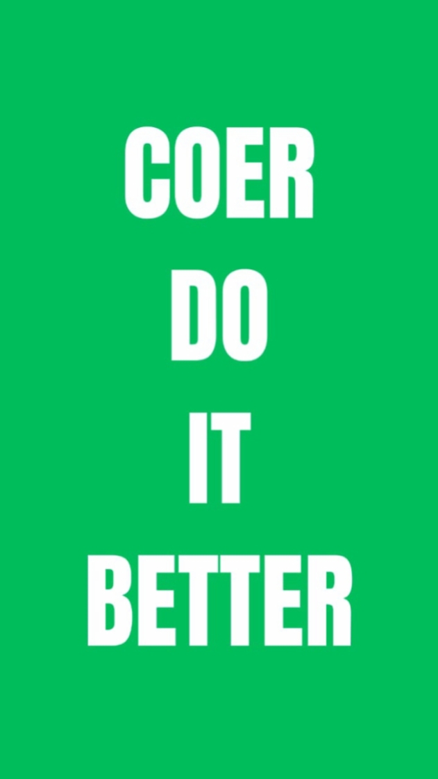 coer do it better