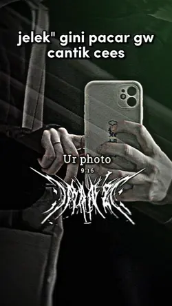 jelek" gini pacar gw