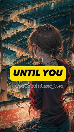 UNTTILL YOU