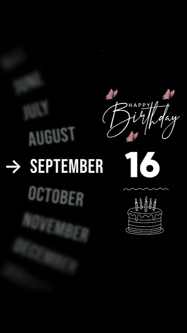 B'DAY 16 SEPTEMBER