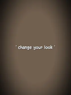 change your look*