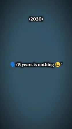 5 years is nothing 