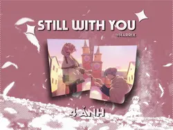 still with you