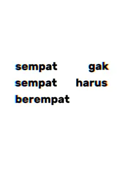 SempatGaSempetHarus