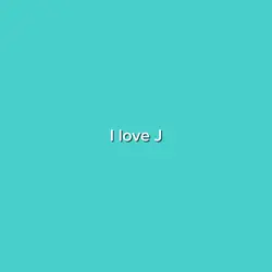 I love J 