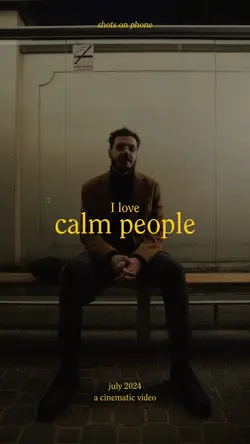 i love calm people