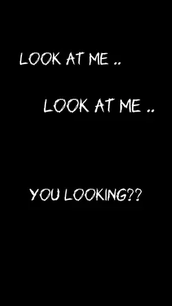 Look at me look at