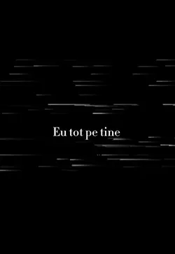 Eu tot pe tine 