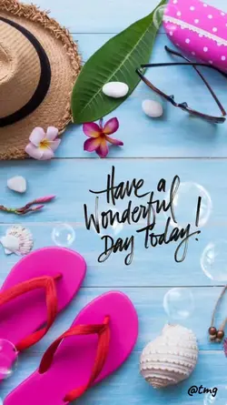 have a wonderful day