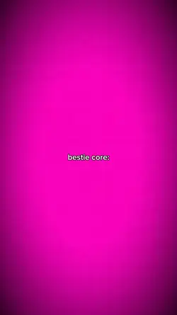 BESTIE CORE