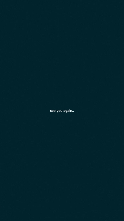 when will I see you